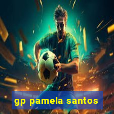 gp pamela santos